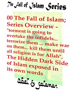 cover image of The Fall of Islam; Series Overview -